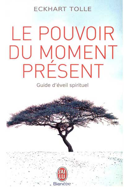 Le pouvoir du moment présent