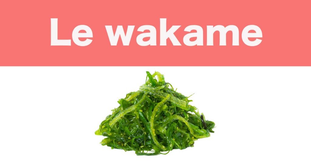 Le wakame, super algue comestible